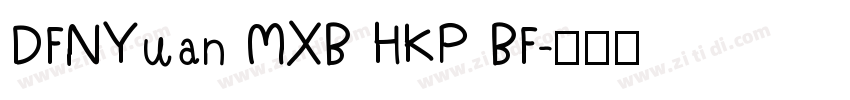 DFNYuan MXB HKP BF字体转换